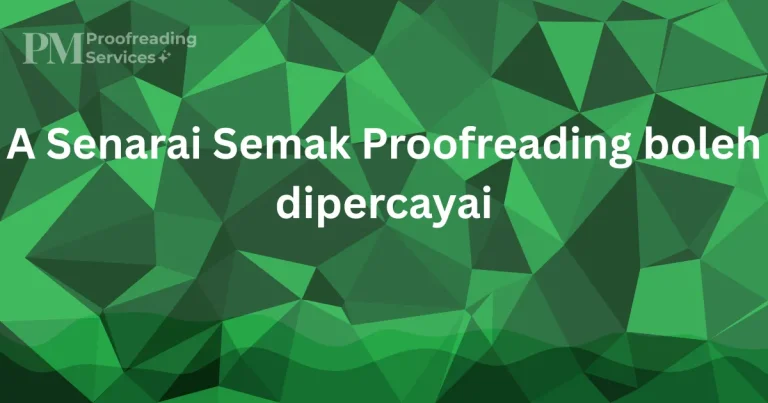 A Senarai Semak Proofreading boleh dipercayai