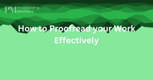 How to Proofread your Work Effectively