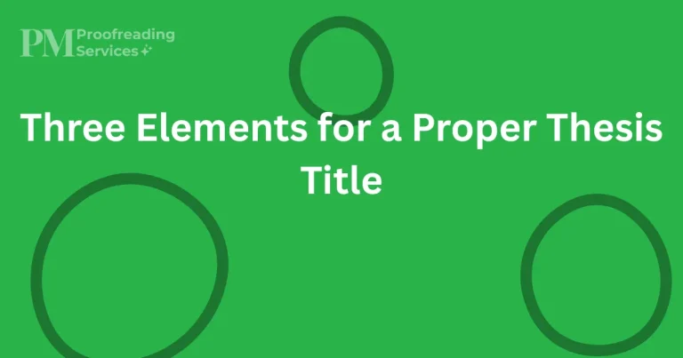 Three Elements for a Proper Thesis Title
