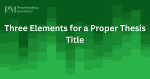 Three Elements for a Proper Thesis Title