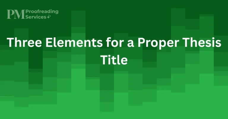 Three Elements for a Proper Thesis Title