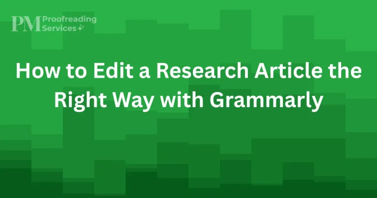 How to Edit a Research Article the Right Way with Grammarly