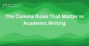 The Comma Rules That Matter in Academic Writing