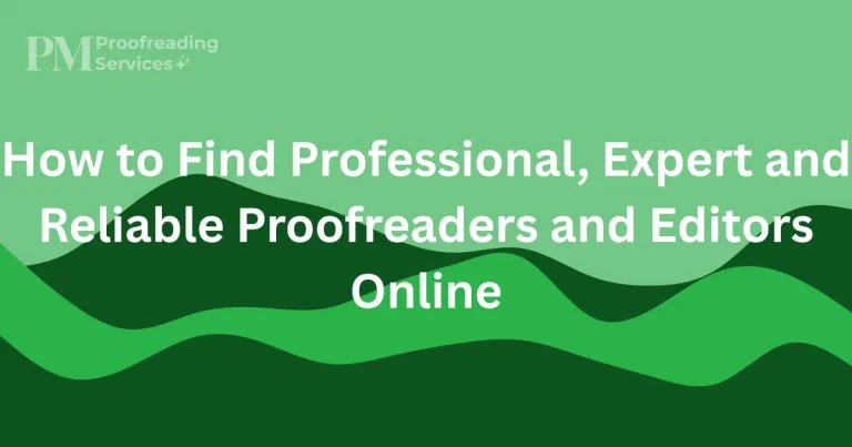 How to Find Professional, Expert and Reliable Proofreaders and Editors Online