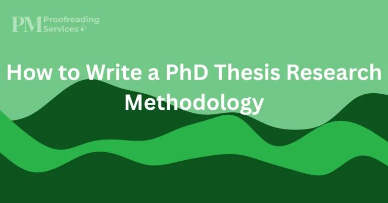How to Write a PhD Thesis Research Methodology