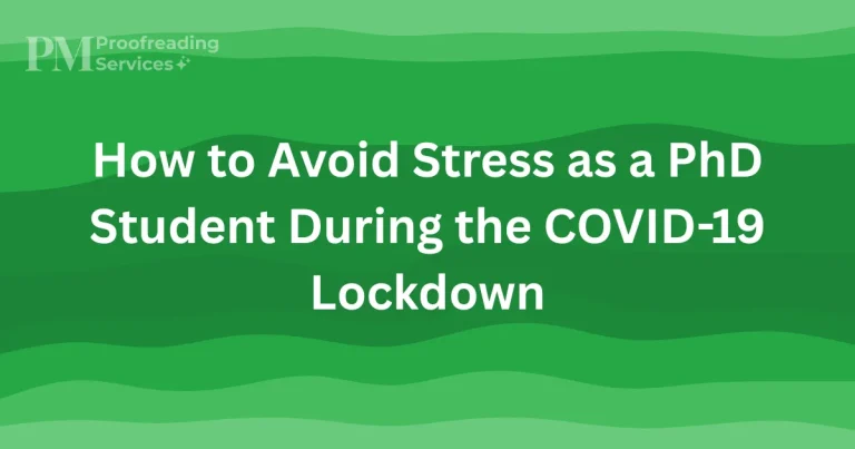 How to Avoid Stress as a PhD Student During the COVID-19 Lockdown