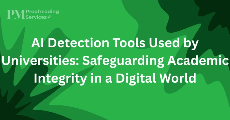 AI Detection Tools Used by Universities Safeguarding Academic Integrity in a Digital World