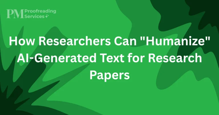 How Researchers Can Humanize AI-Generated Text for Research Papers