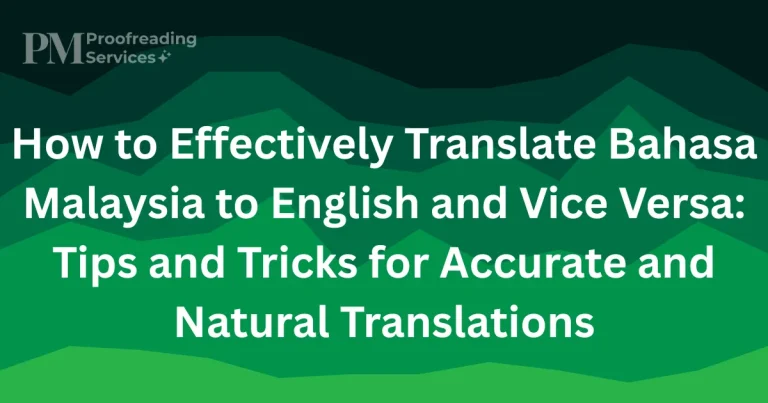 How to Effectively Translate Bahasa Malaysia to English and Vice Versa Tips and Tricks for Accurate and Natural Translations