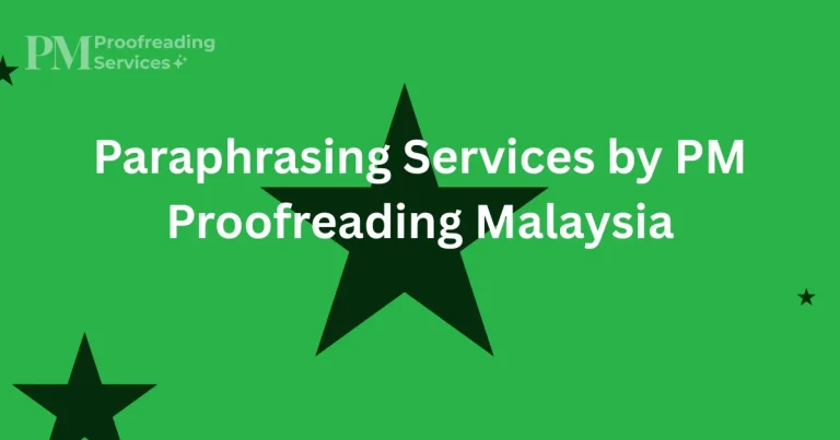 Paraphrasing Services by PM Proofreading Malaysia
