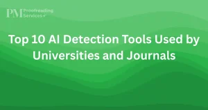 Top 10 AI Detection Tools Used by Universities and Journals