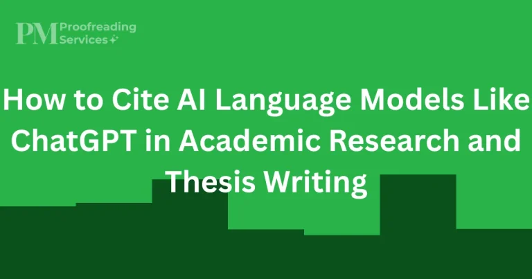 How to Cite AI Language Models Like ChatGPT in Academic Research and Thesis Writing