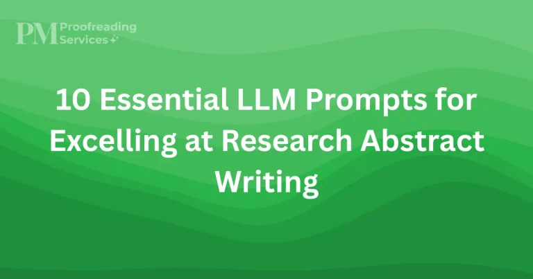 10 Essential LLM Prompts for Excelling at Research Abstract Writing