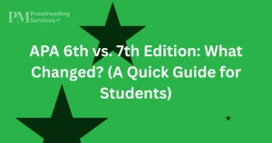 APA 6th vs. 7th Edition What Changed (A Quick Guide for Students)
