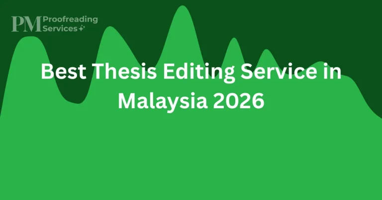 Best Thesis Editing Service in Malaysia 2026