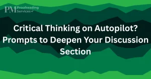 Critical Thinking on Autopilot Prompts to Deepen Your Discussion Section
