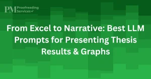 From Excel to Narrative Best LLM Prompts for Presenting Thesis Results & Graphs
