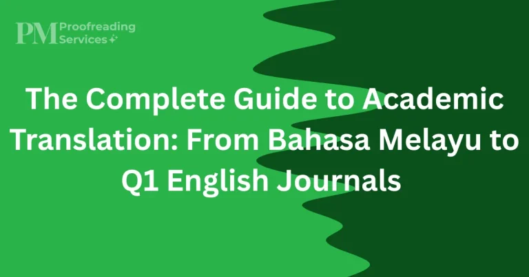 The Complete Guide to Academic Translation From Bahasa Melayu to Q1 English Journals