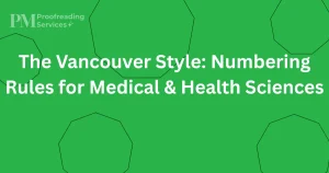 The Vancouver Style Numbering Rules for Medical & Health Sciences