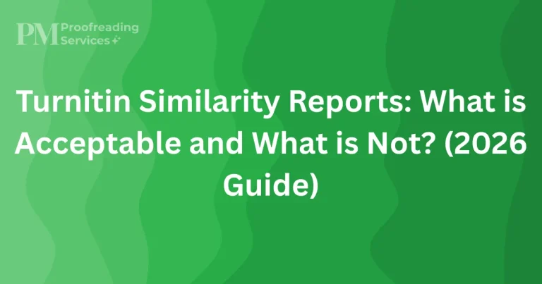 Turnitin Similarity Reports What is Acceptable and What is Not (2026 Guide)