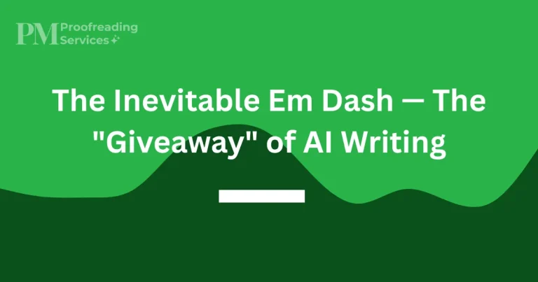 the inevitable em dash in ai writing